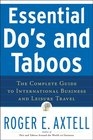 Essential Do's and Taboos The Complete Guide to International Business and Leisure Travel