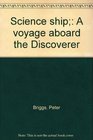 Science ship A voyage aboard the Discoverer