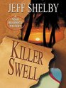 Killer Swell A Noah Braddock Novel