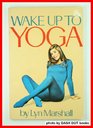 Wake up to yoga