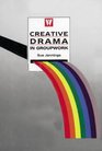 Creative Drama in Groupwork