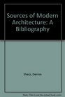 Sources of Modern Architecture A Bibliography