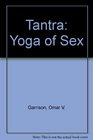 Tantra The yoga of sex
