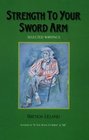 Strength to Your Sword Arm Selected Writings