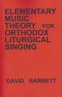 Elementary Music Theory for Orthodox Liturgical Singing