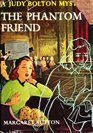 The Phantom Friend (Judy Bolton Mysteries)