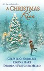 A Christmas Kiss Sealed with a Kiss / Mistletoe Lane / His Christmas Present