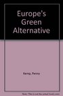Europe's Green Alternative