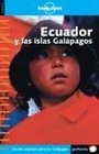 Ecuador y Las Islas Galapagos  Lonely Planet En Espaol