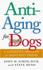 AntiAging for Dogs A Longevity Program for Man's Best Friends