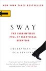 Sway The Irresistible Pull of Irrational Behavior
