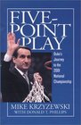 FivePoint Play The Story of Duke's Amazing 20002001 Championship Season