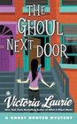 The Ghoul Next Door (Ghost Hunter, Bk 8)