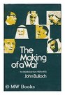 The making of a war The Middle East from 1967 to 1973