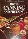 Better Homes and Gardens Home Canning and Freezing