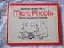 Micro Phobia How to Survive Your Computer