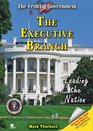 The Executive Branch Leading the Nation