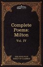 The Complete Poems of John Milton: The Five Foot Shelf of Classics, Vol. IV (in 51 volumes)