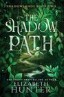 The Shadow Path: A Romantic Portal Fantasy (Shadowlands)