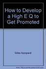 How to Develop a High E Q to Get Promoted