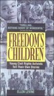 Freedom's Children Young Civil Rights Activists Tell Their Own Stories
