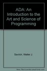 Ada An Introduction to the Art and Science of Programming