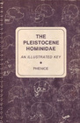 The Pleistocene Hominidae An Illustrated Key