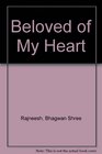 Beloved of My Heart a Darshan Diary