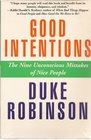 Good Intentions The Nine Unconscious Mistakes of Nice People  A Discussion Guide for Small Groups