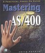 Mastering the AS/400 A Practical HandsOn Guide Third Edition