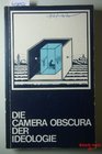 Die Camera obscura der Ideologie Philosophie Okonomie Wissenschaft  drei Bereichsstudien
