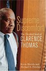 Supreme Discomfort The Divided Soul of Clarence Thomas