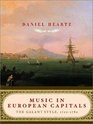 Music in European Capitals The Galant Style 17201780