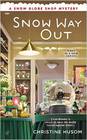 Snow Way Out (Snow Globe Shop, Bk 1)