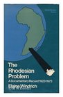 Rhodesian Problem A Documentary Record 192373