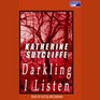 Darkling I Listen Unabridged Audio