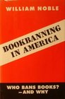Bookbanning in America Who Bans BooksAnd Why