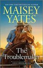 The Troublemaker (Four Corners Ranch, Bk 6)