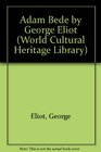 Adam Bede by George Eliot