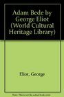 Adam Bede by George Eliot