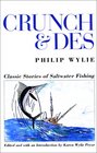 Crunch  Des Classic Stories of Saltwater Fishing