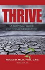 Thrive A Survival Guide for Today's Educator