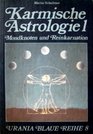 Karmische Astrologie 1 Mondknoten und Reinkarnation