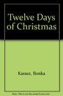 Twelve Days of Christmas