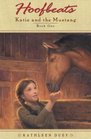 Katie and the Mustang Book 1