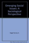 Emerging Social Issues A Sociological Perspective