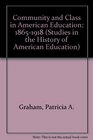 Community and class in American education 18651918