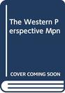 The Western Perspective                                                    Mpn