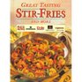 Great Tasting Stir-Fries And More