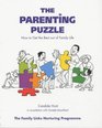 The Parenting Puzzle How to Get the Best Out of Family Life